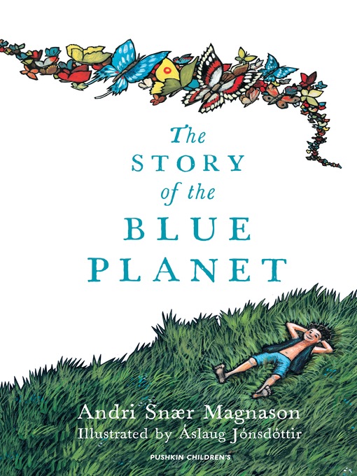 Title details for The Story of the Blue Planet by Andri Snaer Magnason - Available
